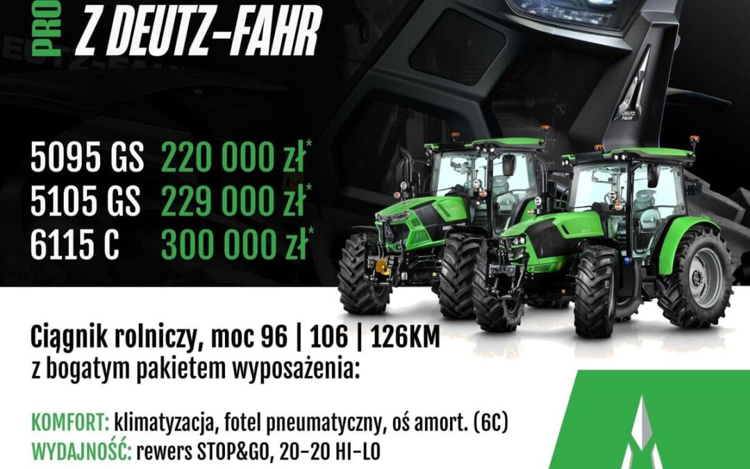Wiosna z DEUTZ-FAHR – modele 5095 GS, 5105 GS, 6115 C